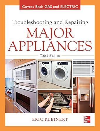Troubleshooting and Repairing Major Appliances