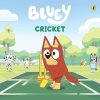 Penguin Bluey: Cricket Book - Hardcover - 05 December 2023: A Hardback Picture Book