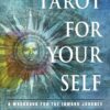Tarot for Your Self: A Workbook for the Inward Journey (35th Anniversary Edition)