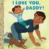 LGB I Love You, Daddy!: A Book for Dads and Kids