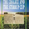 The Chalice and the Stirrup Cup