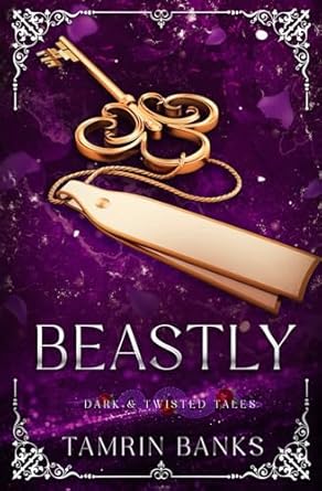 Beastly: Dark and Twisted Tales Series