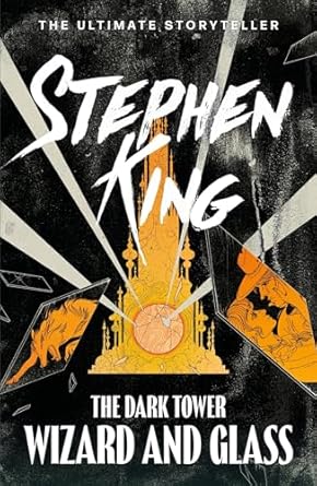 The Dark Tower IV: Wizard and Glass: (Volume 4)