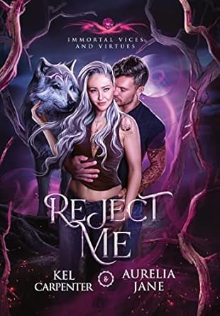 Reject Me: A Rejected Mate Vampire Shifter Romance (1)
