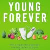 Young Forever: THE SUNDAY TIMES BESTSELLER