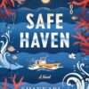 Safe Haven: THE NEW NOVEL FROM THE WINNER OF THE MILES FRANKLIN LITERARY AWARD