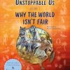 Unstoppable Us Volume 2: Why the World Isn't Fair
