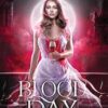 Blood Day: The Complete Duet
