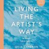 Living the Artist's Way: An Intuitive Path to Creativity