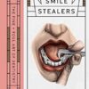 The Smile Stealers:The Fine and Foul Art of Dentistry