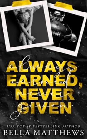 Always Earned, Never Given