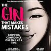 The Girl That Makes Mistakes: Growing Confidence One Day At A Time