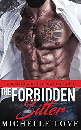 The Forbidden Sitter: A Billionaire Holiday Romance (1)