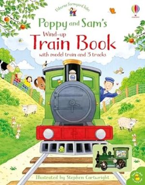 Farmyard Tales Poppy and Sam's Wind-Up Train Book