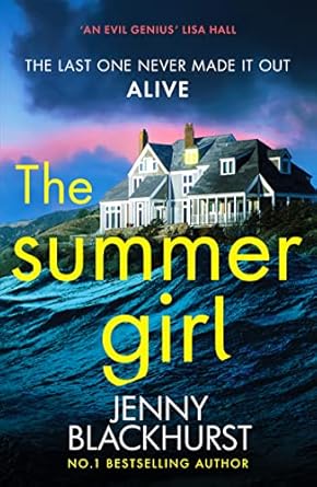 The Summer Girl: The must-read psychological suspense thriller beach read from the international bestselling author, perfect for fans of Lucy Clarke