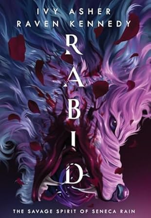 Rabid: The Savage Spirit of Seneca Rain