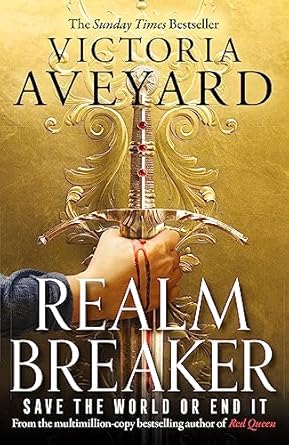 Realm Breaker: The first explosive adventure in the Sunday Times bestselling fantasy series from the author of Red Queen