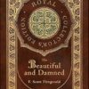 The Beautiful and Damned (Royal Collector's Edition) (Case Laminate Hardcover with Jacket)