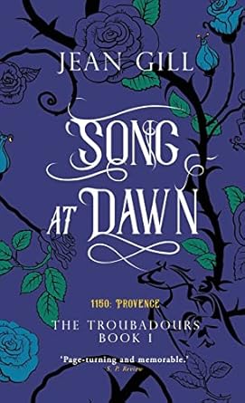Song at Dawn: 1150 in Provence
