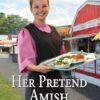 Her Pretend Amish Boyfriend: 5
