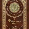A Princess of Mars (Royal Collector's Edition) (Case Laminate Hardcover with Jacket)