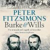 Burke and Wills: The triumph and tragedy of Australia's most famous explorers