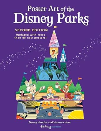 Poster Art of the Disney Parks, Second Edition