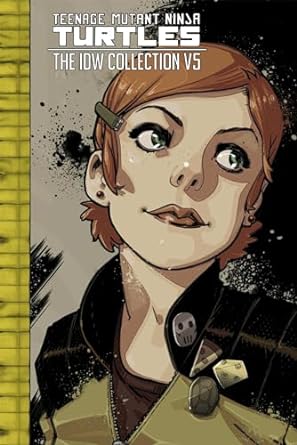 Teenage Mutant Ninja Turtles The Idw Collection Volume 5