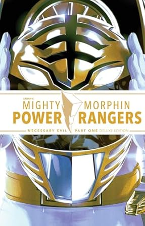 Mighty Morphin Power Rangers: Necessary Evil I Deluxe Edition: Volume 1