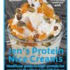 Jen's Protein Nice Creams: Unofficial guide to high-protein ice creams in the Ninja Creami Delux: 1