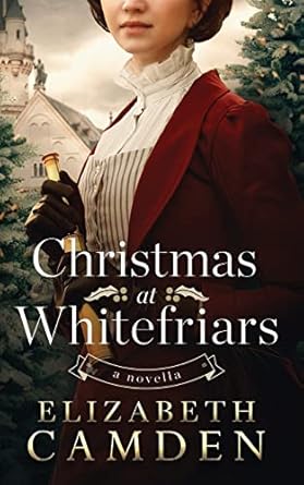 Christmas at Whitefriars: A Novella