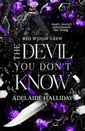 The Devil You Don’t Know: A Dark Mafia Romance