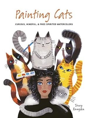 Painting Cats: Curious, mindful & free-spirited watercolours