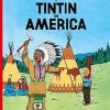 Tintin in America: The Official Classic Children’s Illustrated Mystery Adventure Series