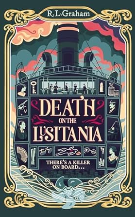 Death on the Lusitania: An Agatha Christie-Inspired Ww1 Mystery on a Luxury Ocean Liner