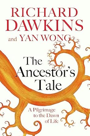 The Ancestor's Tale: A Pilgrimage to the Dawn of Life