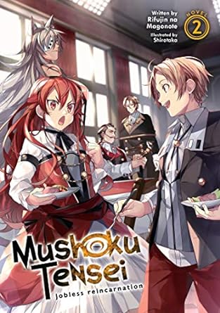Mushoku Tensei: Jobless Reincarnation (Light Novel) Vol. 2: Jobless Reincarnation (Light Novel) Vol. 2