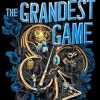The Grandest Game: The brand-new, addictive, twist-filled mystery from #1 bestseller
