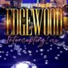 EDGEWOOD: INTERCEPTING LOVE