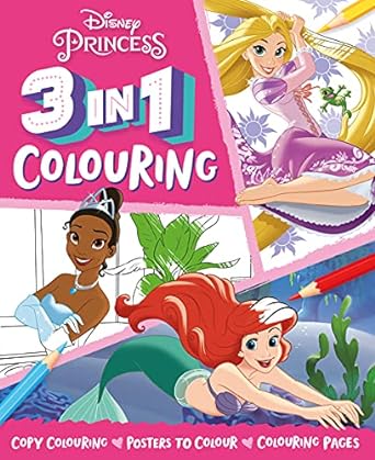 Disney Princess: 3 In 1 Colouring