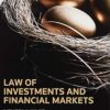 Law of Investments and Financial Markets Third Edition