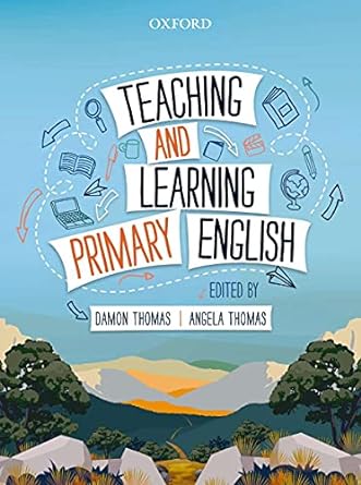 Teaching and Learning Primary English