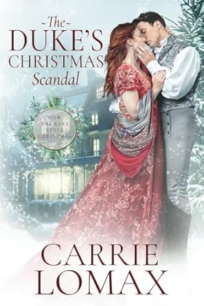 The Duke's Christmas Scandal: A Steamy Regency Romance