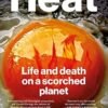 Heat: Life and Death on a Scorched Planet