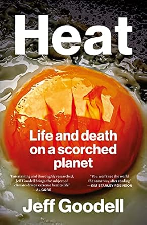 Heat: Life and Death on a Scorched Planet
