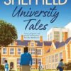 University Tales: A hilarious and nostalgic cosy novel for fans of James Herriot and Tom Sharpe