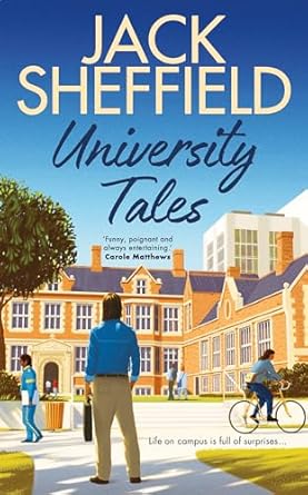 University Tales: A hilarious and nostalgic cosy novel for fans of James Herriot and Tom Sharpe