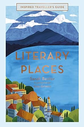 Literary Places (Inspired Traveller's Gu: Volume 2