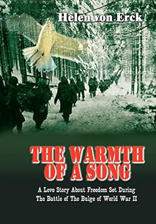 The Warmth of a Song: A Love Story About Freedom Set During...
