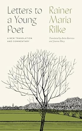 Letters to a Young Poet: A New Translation and Commentary